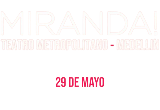 MIRANDA!